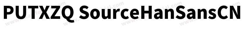 PUTXZQ SourceHanSansCN Medium字体转换